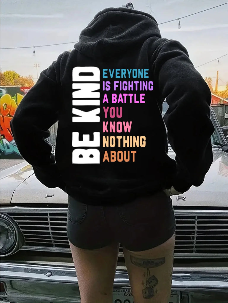 Be Kind Everyone Is Fighting Hoodie Women Harajuku Crewneck